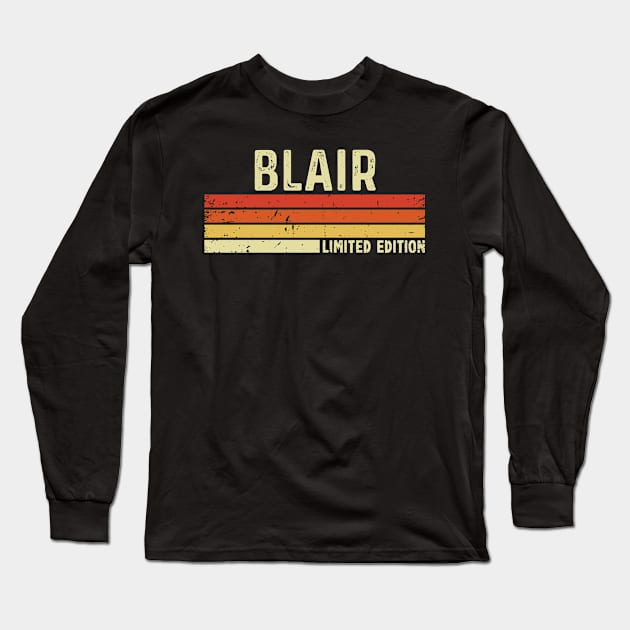 Blair First Name Vintage Retro Gift For Blair Long Sleeve T-Shirt by CoolDesignsDz